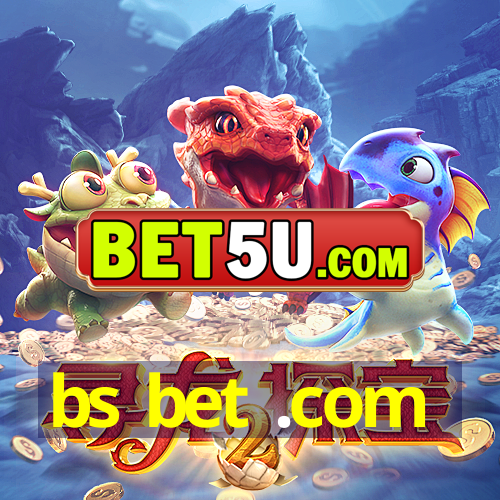 bs bet .com